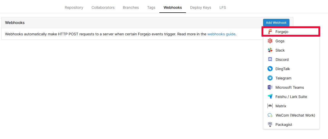 Image of a Forgejo repository configuration.
  The tab 'Webhooks' is selected.
  The button 'Add Webhook' has been clicked and presents a list of possible Webhooks integrations.
  The 'Forgejo' entry in the list has been marked with a red border.