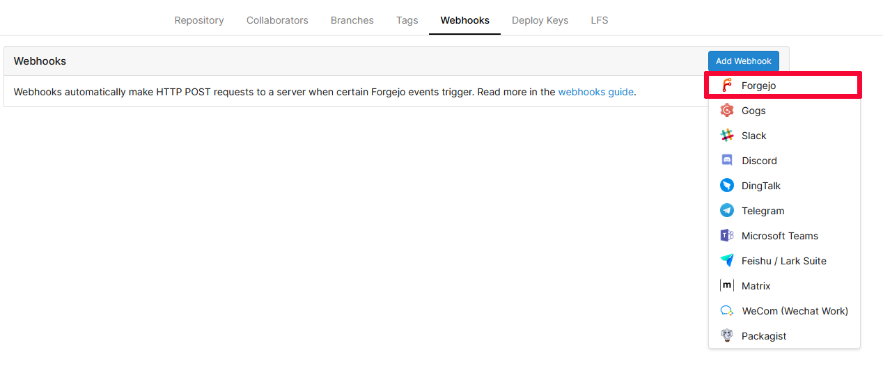Image of a Forgejo repository configuration.
  The tab 'Webhooks' is selected.
  The button 'Add Webhook' has been clicked and presents a list of possible Webhooks integrations.
  The 'Forgejo' entry in the list has been marked with a red border.