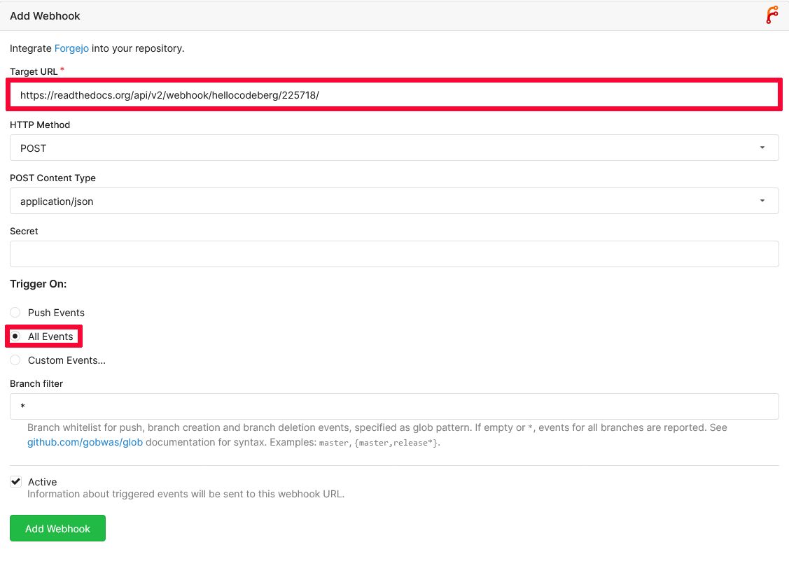 Image of the Forgejo 'Add Webhook' dialog. 
  The input field for 'Target URL' is marked with a red border. 
  Also the 'All Events' checkout below the 'Trigger On' section is marked with a red border.